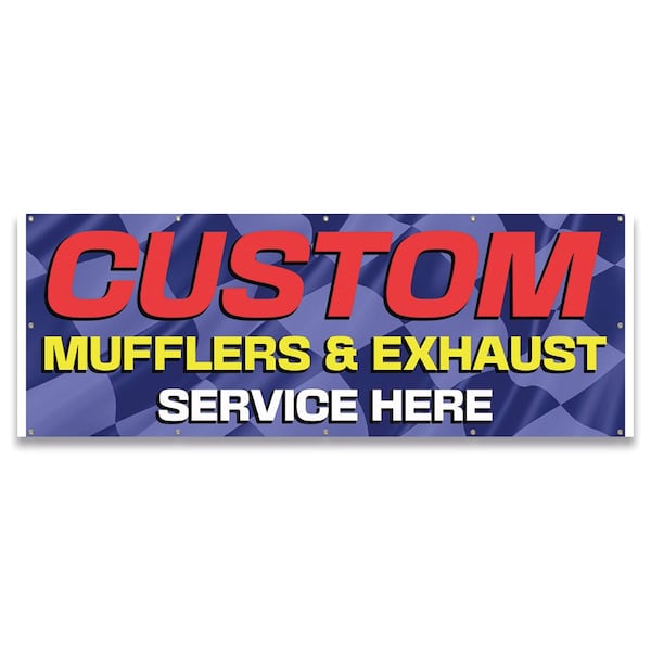 Custom Mufflers & Exhaust Service Banner Concession Stand Food Truck Single Sided